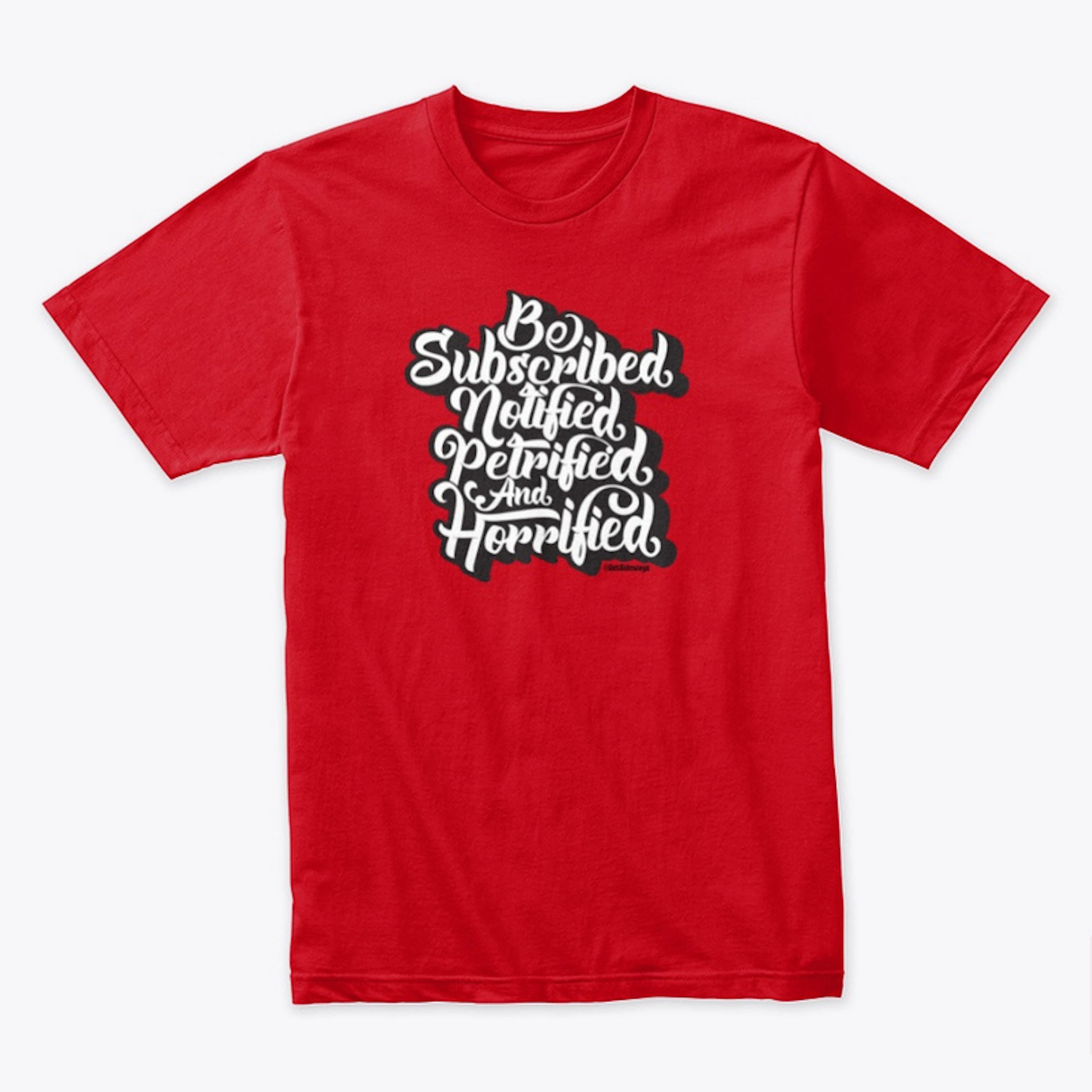 "Be Subscribed" Logo T-Shirt