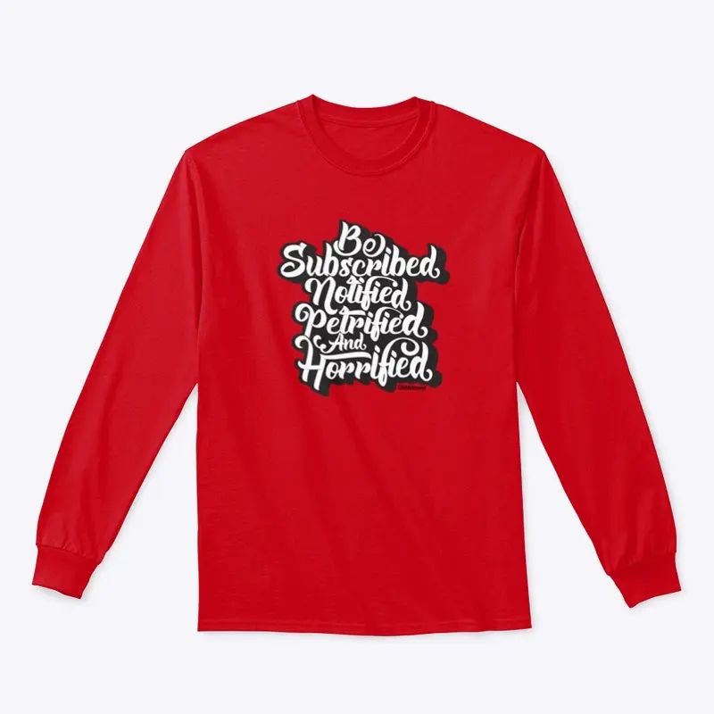 "Be Subscribed" Long Sleeve T-Shirt